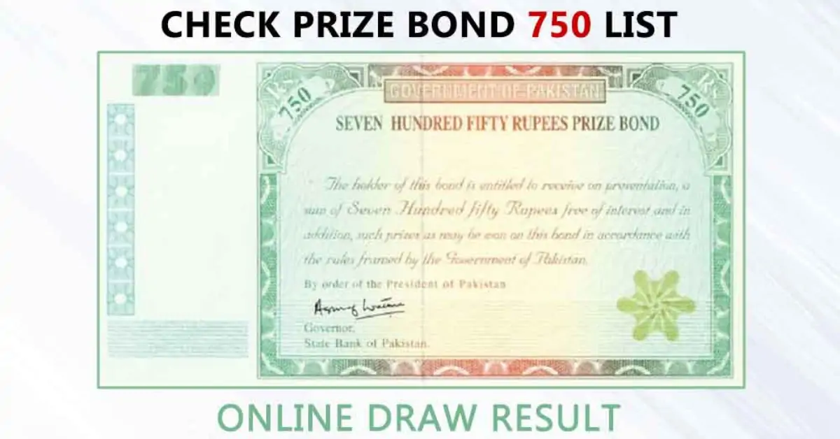 Rs. 750 Prize Bond Results Announced Today: 15th April 2024